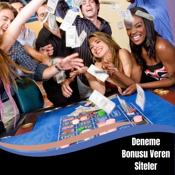 Deneme Bonusu Veren Siteler