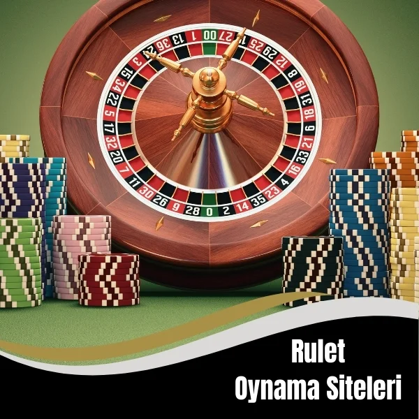 Rulet Oynama Siteleri
